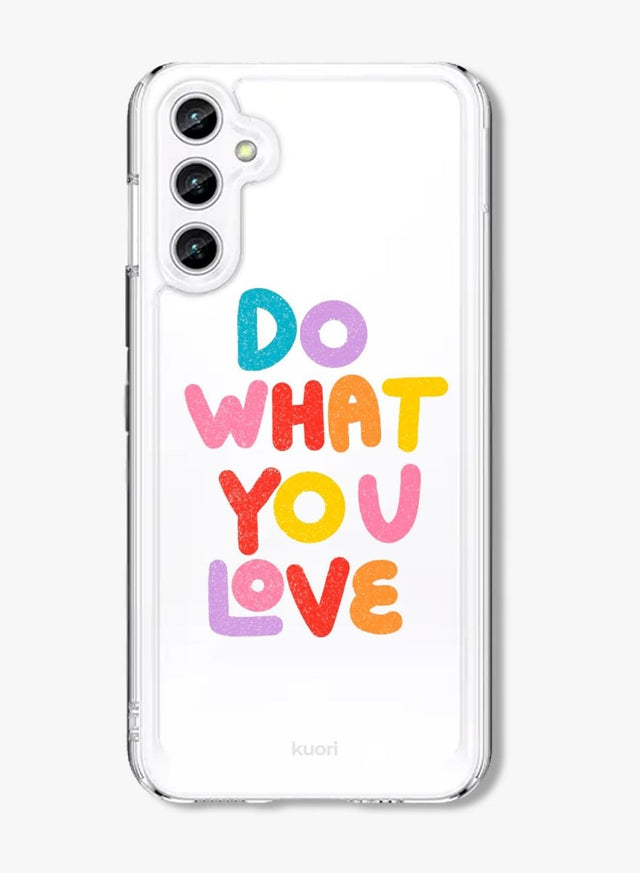 DO WHAT YOU LOVE Samsung - KUORI